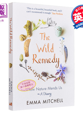 预售 大自然治好了我的抑郁症 英文原版 The Wild Remedy How Nature Mends Us Emma Mitchell 365天荒野治愈手记【中商原版】