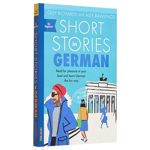 适合初学者的德语短篇小说 Short Stories in German for Beginners 英文原版 Olly Richards 小语种学习 双语版【中商原版】