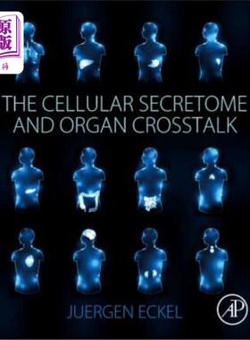 海外直订The Cellular Secretome and Organ CrossTalk 细胞分泌组和器官串扰