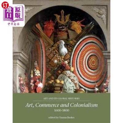 海外直订Art, Commerce and Colonialism 1600-1800 艺术、商业和殖民主义1600-1800年