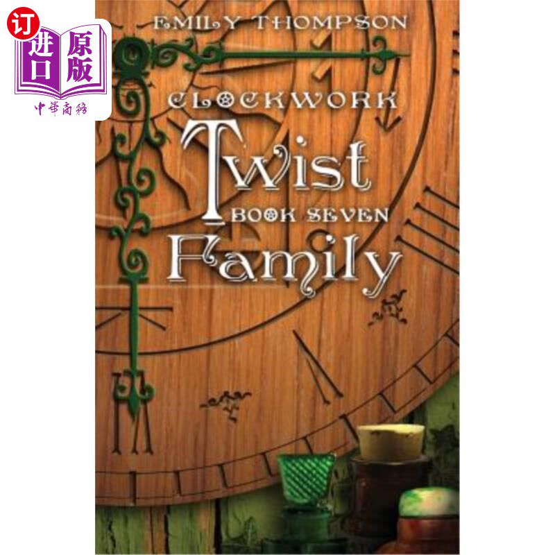 海外直订Clockwork Twist: Book Seven: Family 发条扭曲:第七卷:家庭