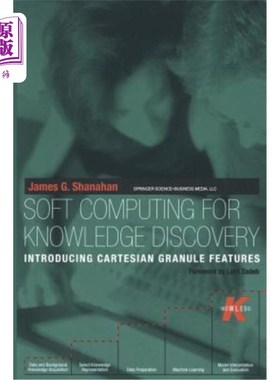 海外直订Soft Computing for Knowledge Discovery: Introducing Cartesian Granule Features 知识发现的软计算：引入笛卡尔