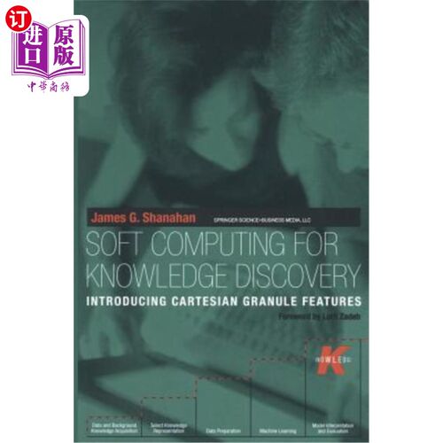 海外直订Soft Computing for Knowledge Discovery: Introducing Cartesian Granule Features 知识发现的软计算：引入笛卡尔