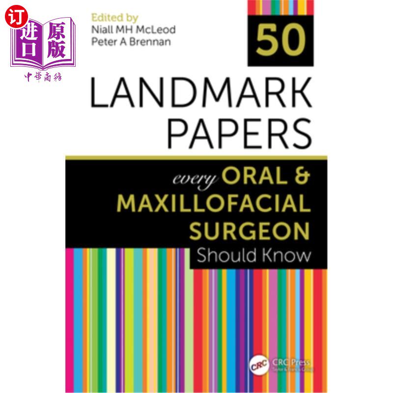 海外直订医药图书50 Landmark Papers every Oral and Maxillofacial Surgeon Should Know 口腔颌面外科医生应该知道的50篇