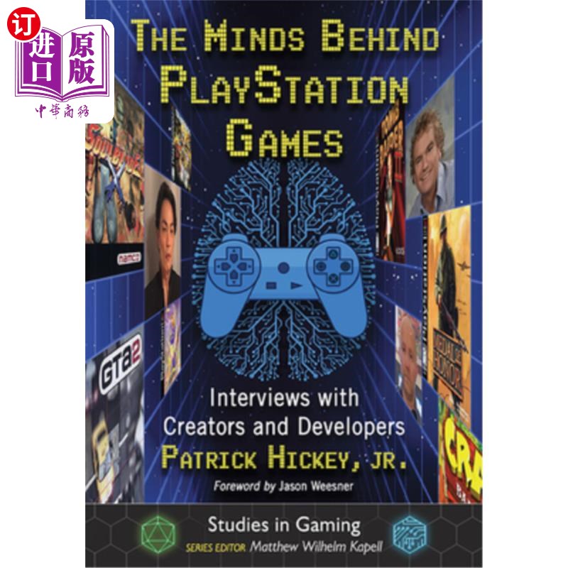 海外直订The Minds Behind PlayStation Games: Interviews with Creators and Developers PlayStation游戏背后