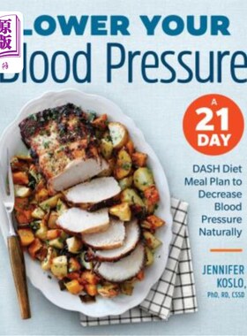 海外直订医药图书Lower Your Blood Pressure: A 21-Day Dash Diet Meal Plan to Decrease Blood Pressu 降低你的血压：一个