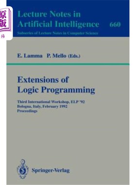 海外直订Extensions of Logic Programming: Third International Workshop, ELP '92, Bologna, 逻辑编程的扩展：第三届国际