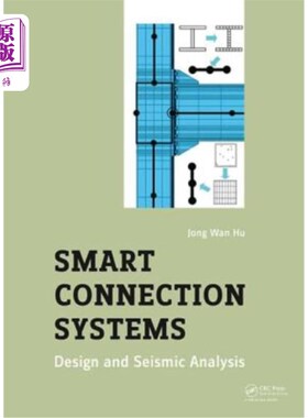 海外直订Smart Connection Systems: Design and Seismic Analysis 智能连接系统:设计和地震分析