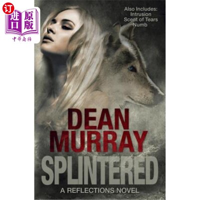 海外直订Splintered (Reflections Volume 3) 分裂（反射卷3）