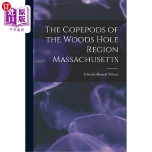 the Woods 马萨诸塞州伍兹霍尔地区 Copepods 桡足类动物 Massachusetts Region 海外直订The Hole