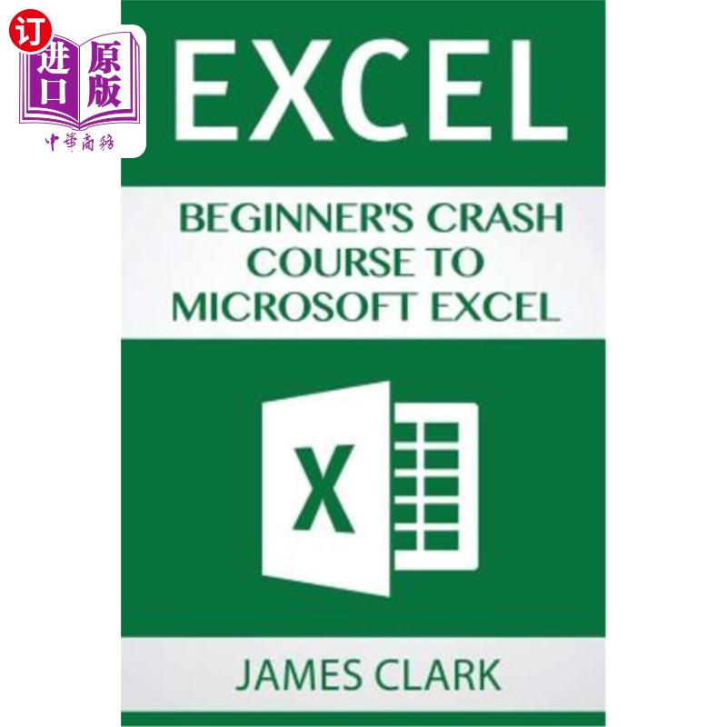 海外直订Excel: Beginner's Crash Course to Microsoft Excel Excel:Microsoft Excel初学者速成课程