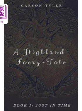 海外直订A Highland Faerytale: Book One: Just In Time 高原童话：第一册：及时