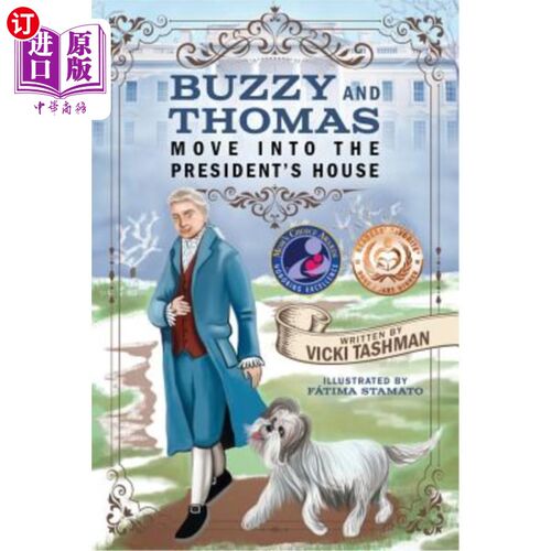 海外直订Buzzy and Thomas Move into the President's House 巴兹和托马斯搬进总统的房子
