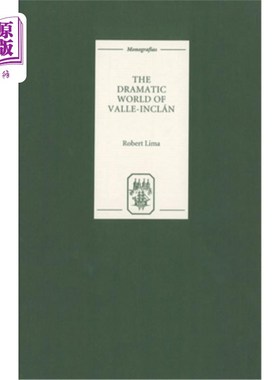 海外直订The Dramatic World of Valle-Inclan 山谷-伊兰的戏剧世界