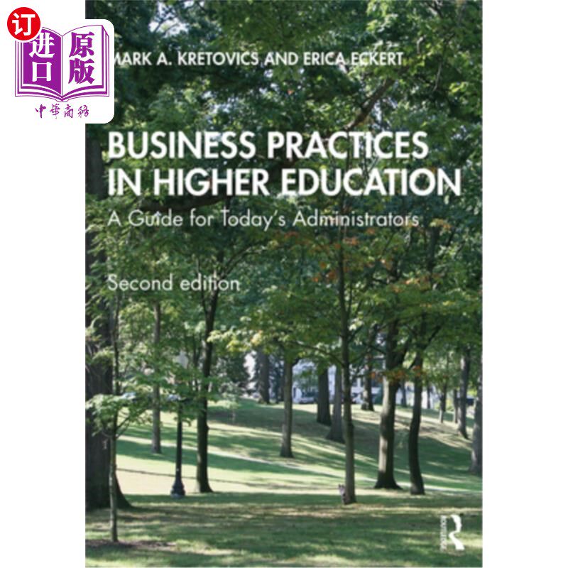 海外直订医药图书Business Practices in Higher Education: A Guide for Today's Administrators 高等教育中的商业实践：当