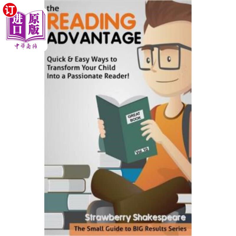 海外直订The Reading Advantage: Quick & Easy Ways To Transform Your Child Into A Passiona 阅读优势：快速简单的方法，把你高性价比高么？