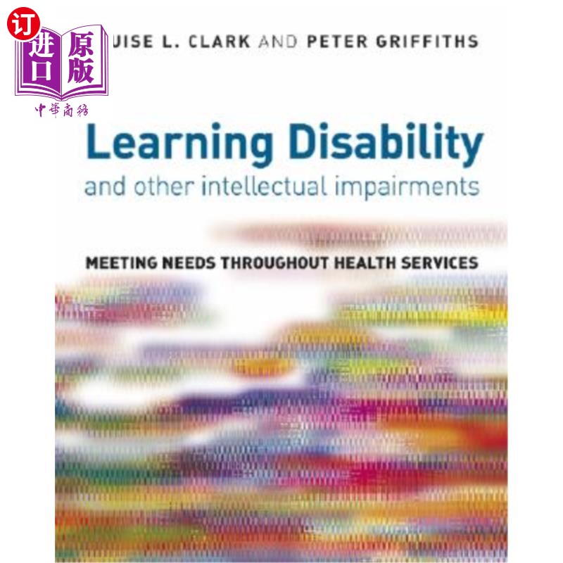 海外直订医药图书Learning Disability and Other Intellectual Impairments: Meeting Needs Throughout 学习障碍和其他智力