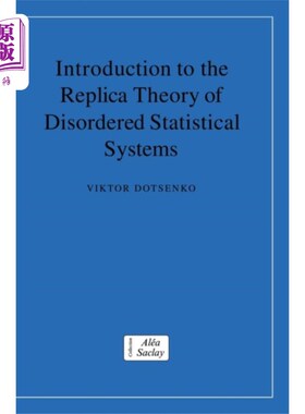 海外直订Introduction to the Replica Theory of Disordered... 无序统计系统的复制理论导论