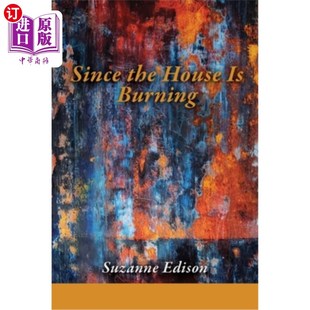 Burning 海外直订医药图书Since House 因为房子着火了 the