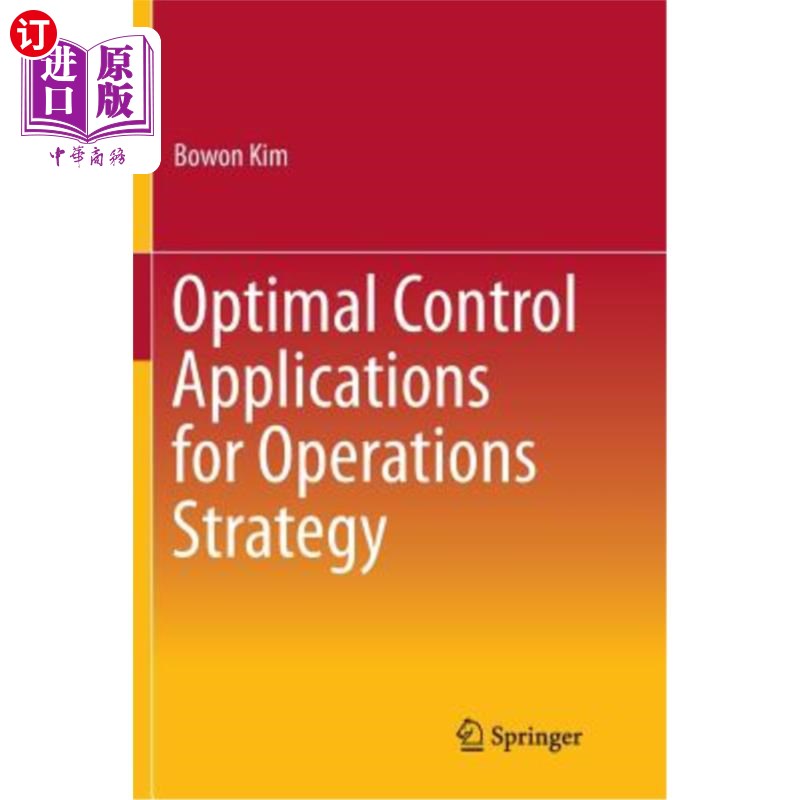 海外直订Optimal Control Applications for Operations Strategy 最优控制在运行策略中的应用