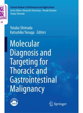 海外直订医药图书Molecular Diagnosis and Targeting for Thoracic a... 胸部和胃肠道恶性肿瘤的分子诊断和靶向治疗