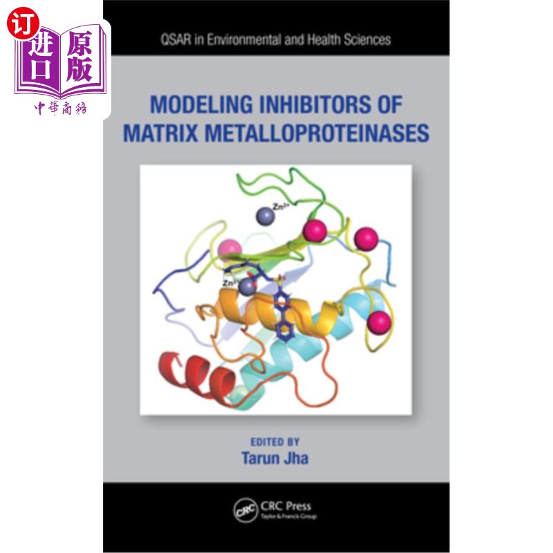 海外直订医药图书Modeling Inhibitors of Matrix Metalloproteinases 基质金属蛋白酶的模拟抑制剂