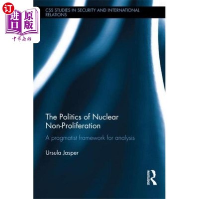 海外直订Politics of Nuclear Non-Proliferation 核不扩散政治