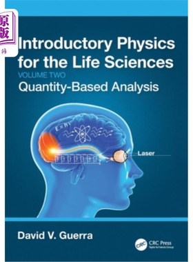 海外直订Introductory Physics for the Life Sciences: (Volume 2): Quantity-Based Analysis 生命科学导论物理学:(卷2):基