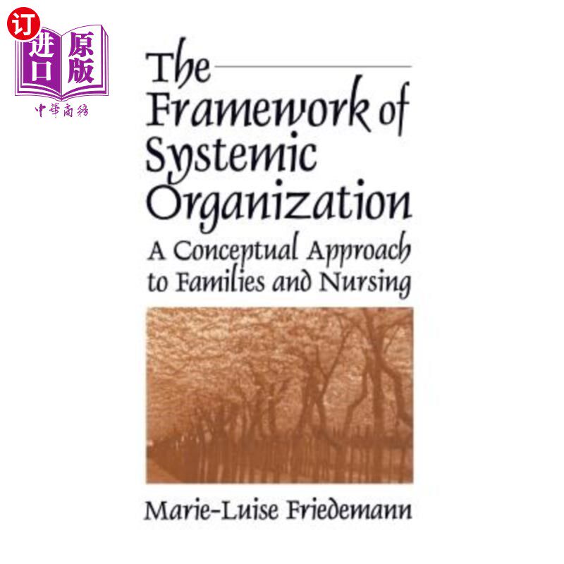 海外直订医药图书The Framework of Systemic Organization: A Conceptual Approach to Families and Nu 系统组织框架:家庭