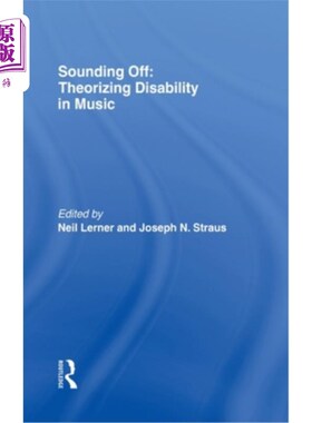 海外直订Sounding Off: Theorizing Disability in Music 大声疾呼:音乐中的残疾理论