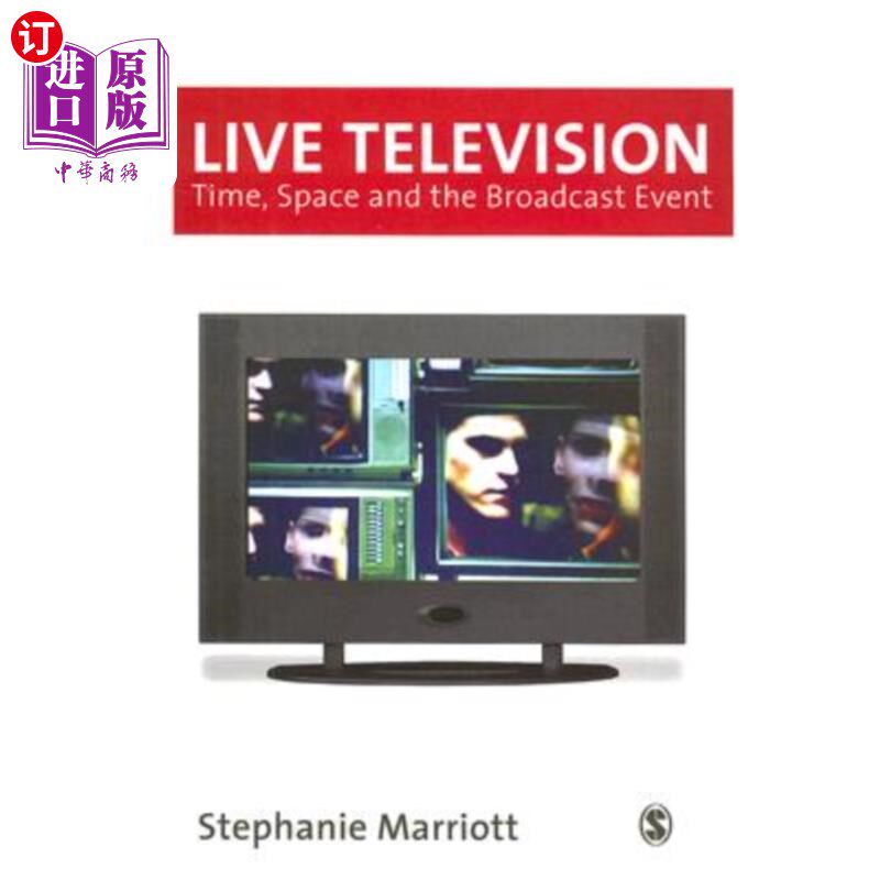 海外直订Live Television: Time, Space and the Broadcast Event 电视直播:时间、空间和广播事件