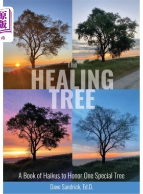 海外直订The Healing Tree: A Book of Haikus to Honor One Special Tree 治愈树:一本纪念一棵特殊树的俳句书