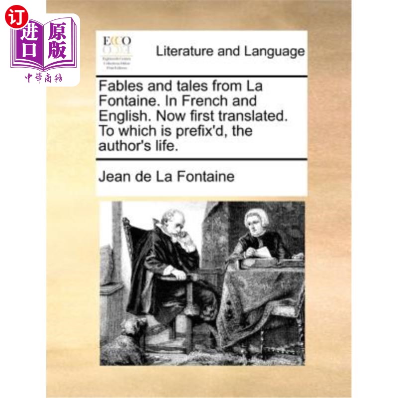海外直订Fables and Tales from La Fontaine. in French and English. Now First Translated.  拉方丹的寓言和故事。法语和