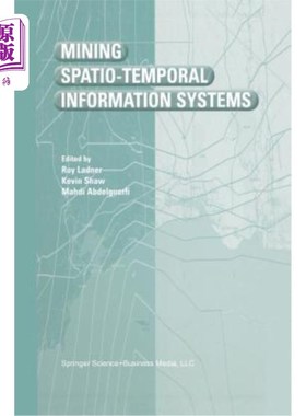 海外直订Mining Spatio-Temporal Information Systems 挖掘时空信息系统
