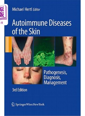 海外直订医药图书Autoimmune Diseases of the Skin: Pathogenesis, Diagnosis, Management 皮肤自身免疫性疾病的发病机制、