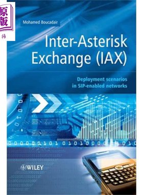 Inter Asterisk Exchange 协议 SIP-Enabled 网络发展前景 英文原版 Mohamed Boucadair 计算机【中商原版】