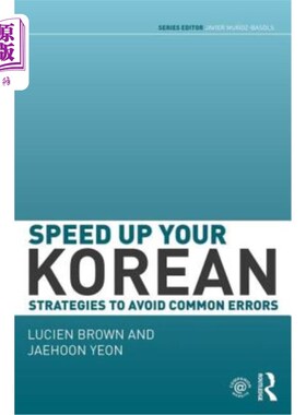 海外直订Speed Up Your Korean: Strategies to Avoid Common Errors 加快你的韩语:避免常见错误的策略