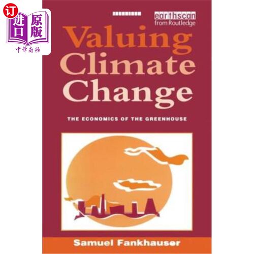海外直订Valuing Climate Change: The Economics of the Greenhouse 评估气候变化:温室经济学