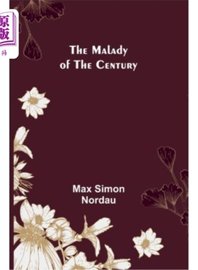 海外直订The Malady of the Century 世纪之病