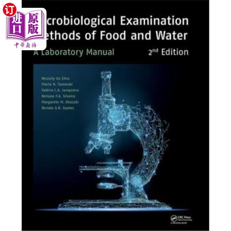 海外直订Microbiological Examination Methods of Food and Water: A Laboratory Manual, 2nd  食品和水的微生物检验方法: