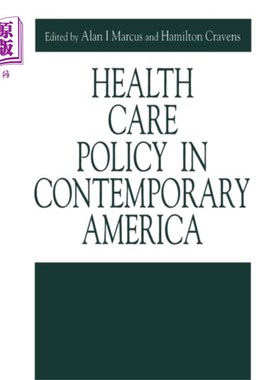 海外直订Health Care Policy in Contemporary America 当代美国的医疗保健政策