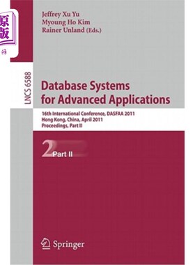 海外直订Database Systems for Advanced Applications: 16th International Conference, DASFA 高级应用数据库系统:第16届