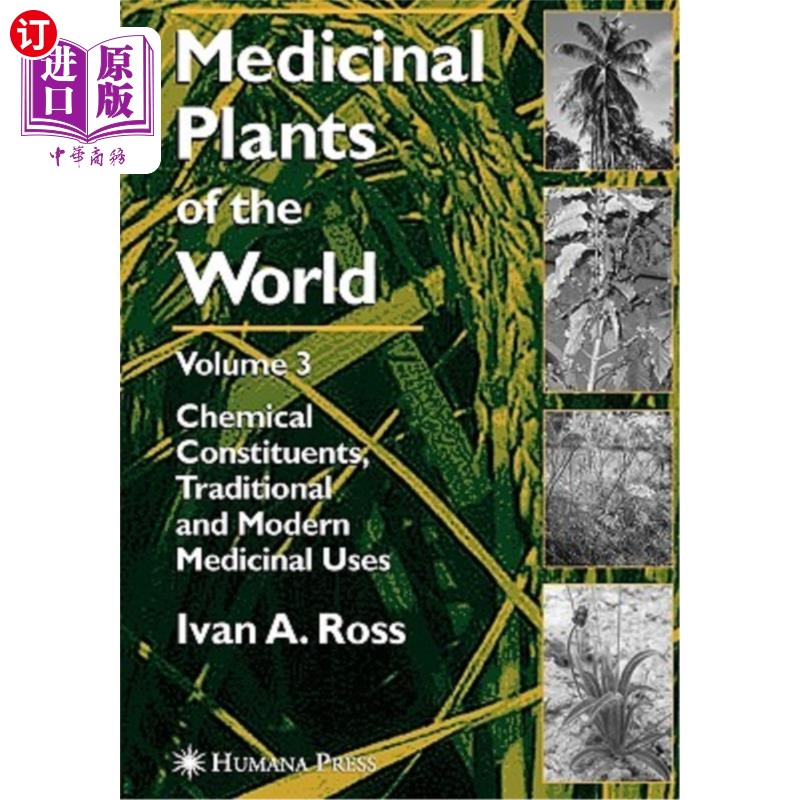 海外直订Medicinal Plants of the World, Volume 3: Chemical Constituents, Traditional and