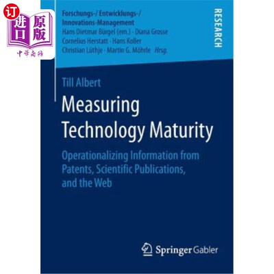 海外直订Measuring Technology Maturity: Operationalizing Information from Patents, Scient 衡量技术成熟度：将来自专利
