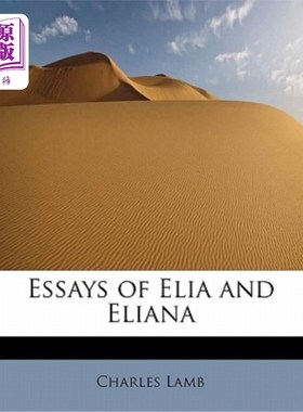 海外直订Essays of Elia and Eliana 伊莉亚和伊莉安娜的散文