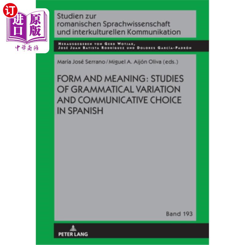 海外直订Form and Meaning: Studies of Grammatical Variation and Communicative Choice in S 形式与意义：西班牙语语法变