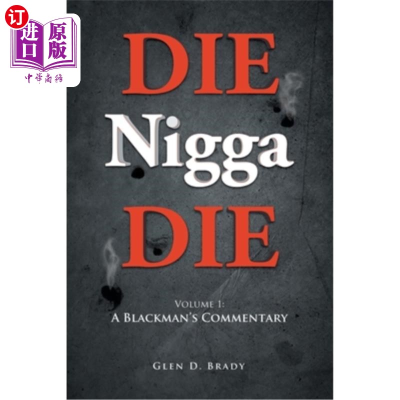 海外直订DIE Nigga DIE: Volume 1: A BLACKMAN'S COMMENTARY 《死黑鬼》卷1:一个黑人的评论