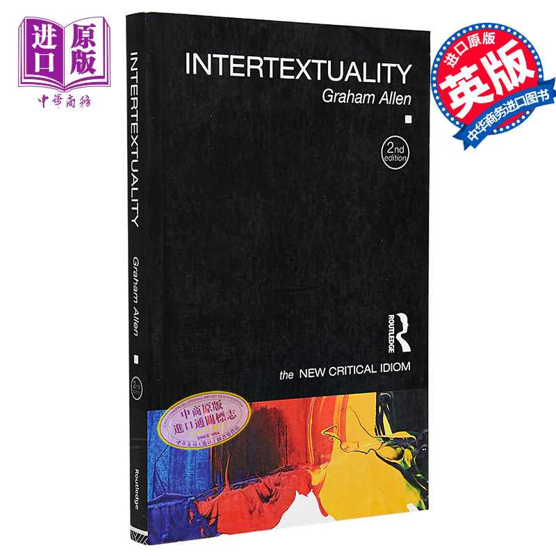 现货 【中商原版】新批判俗语系列 互文 英文原版 Intertextuality The New Critical Idiom Graham Allen