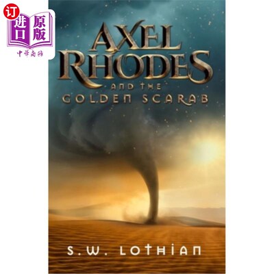 海外直订Axel Rhodes and the Golden Scarab: Axel Rhodes Adventures 阿克塞尔·罗兹和金圣甲虫:阿克塞尔·罗兹历险记