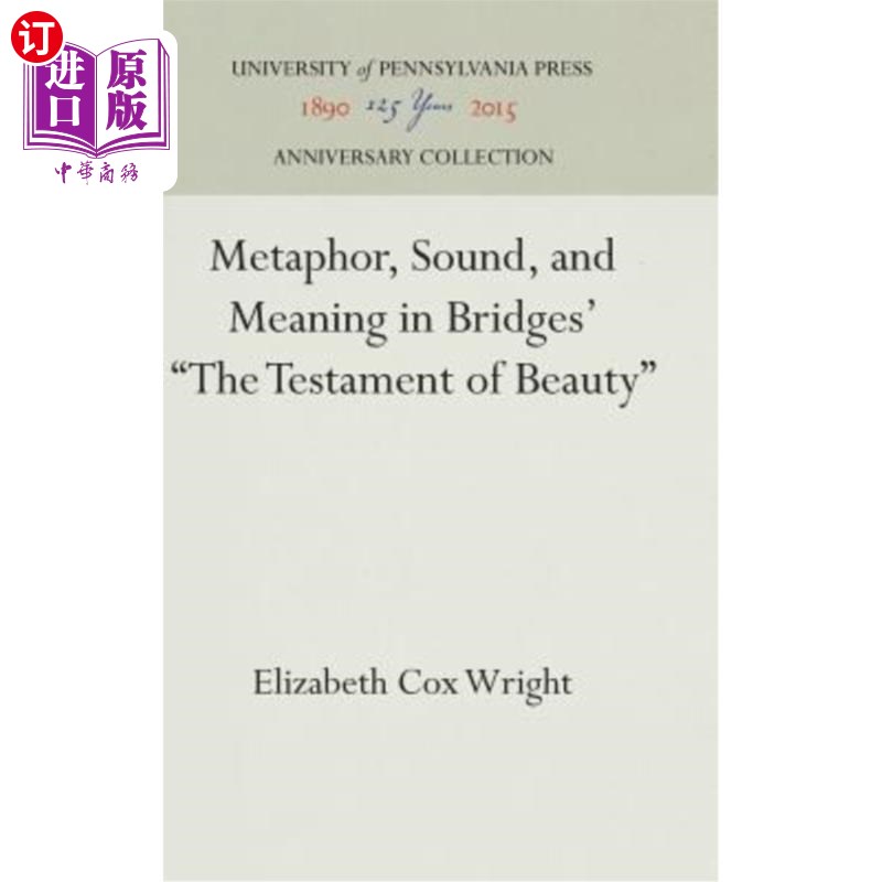 海外直订Metaphor, Sound, and Meaning in Bridges' the Testament of Beauty 桥梁“美的遗嘱”中的隐喻、声音和意义